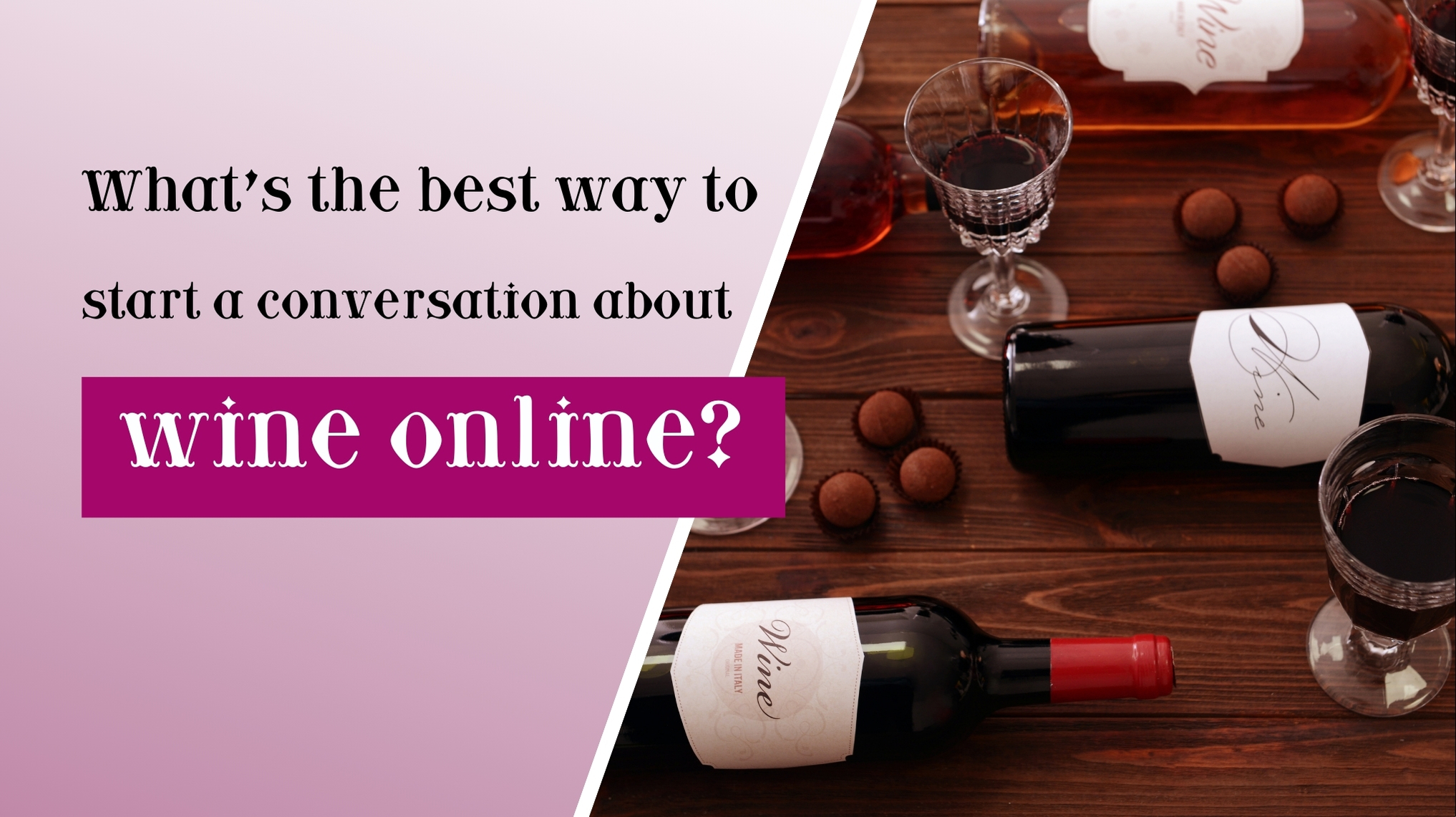 What’s the best way to start a conversation about wine online?