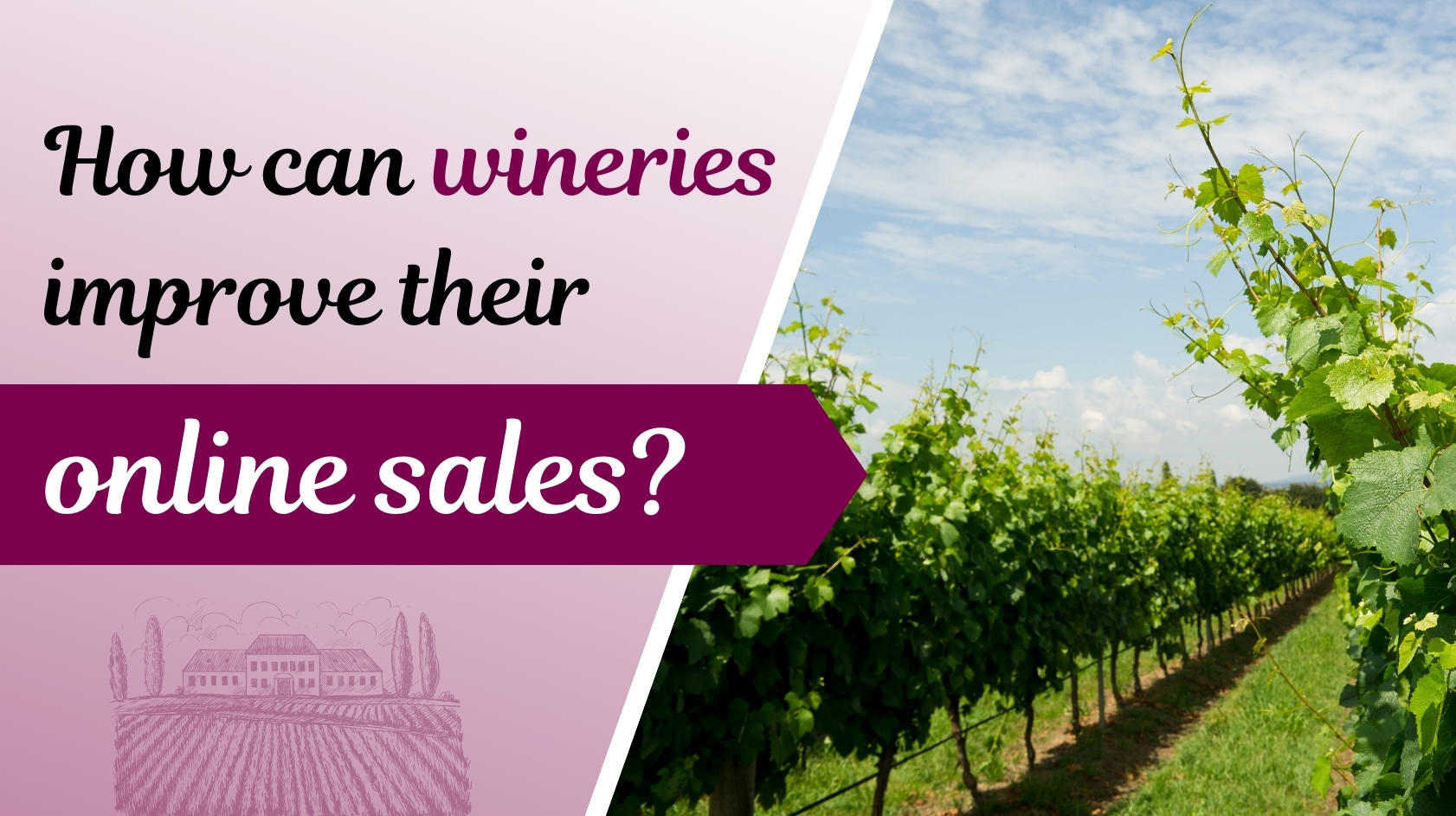 How Wineries Can Improve Online Wine Sales in 2025