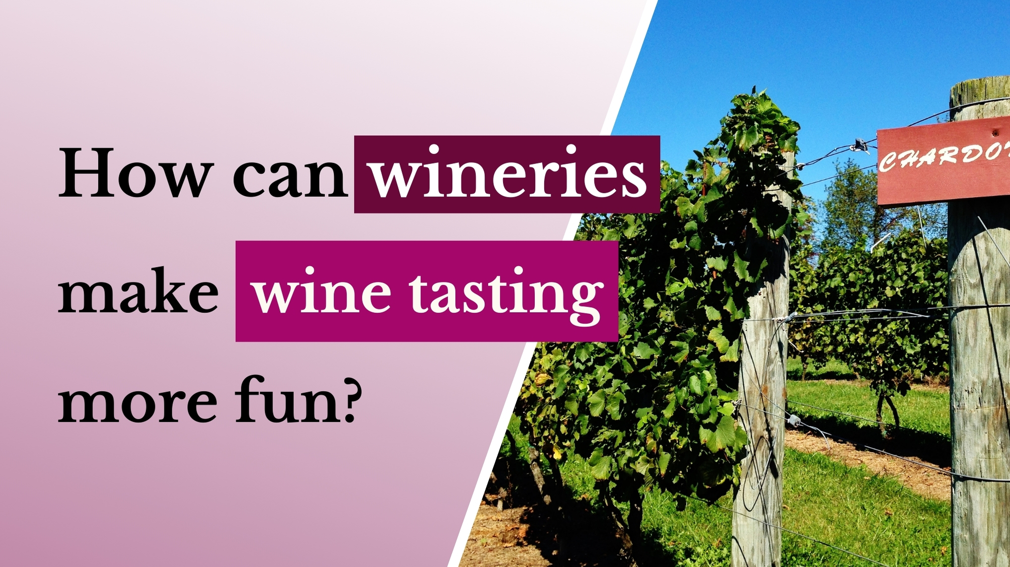 How can wineries make wine tasting more fun?
