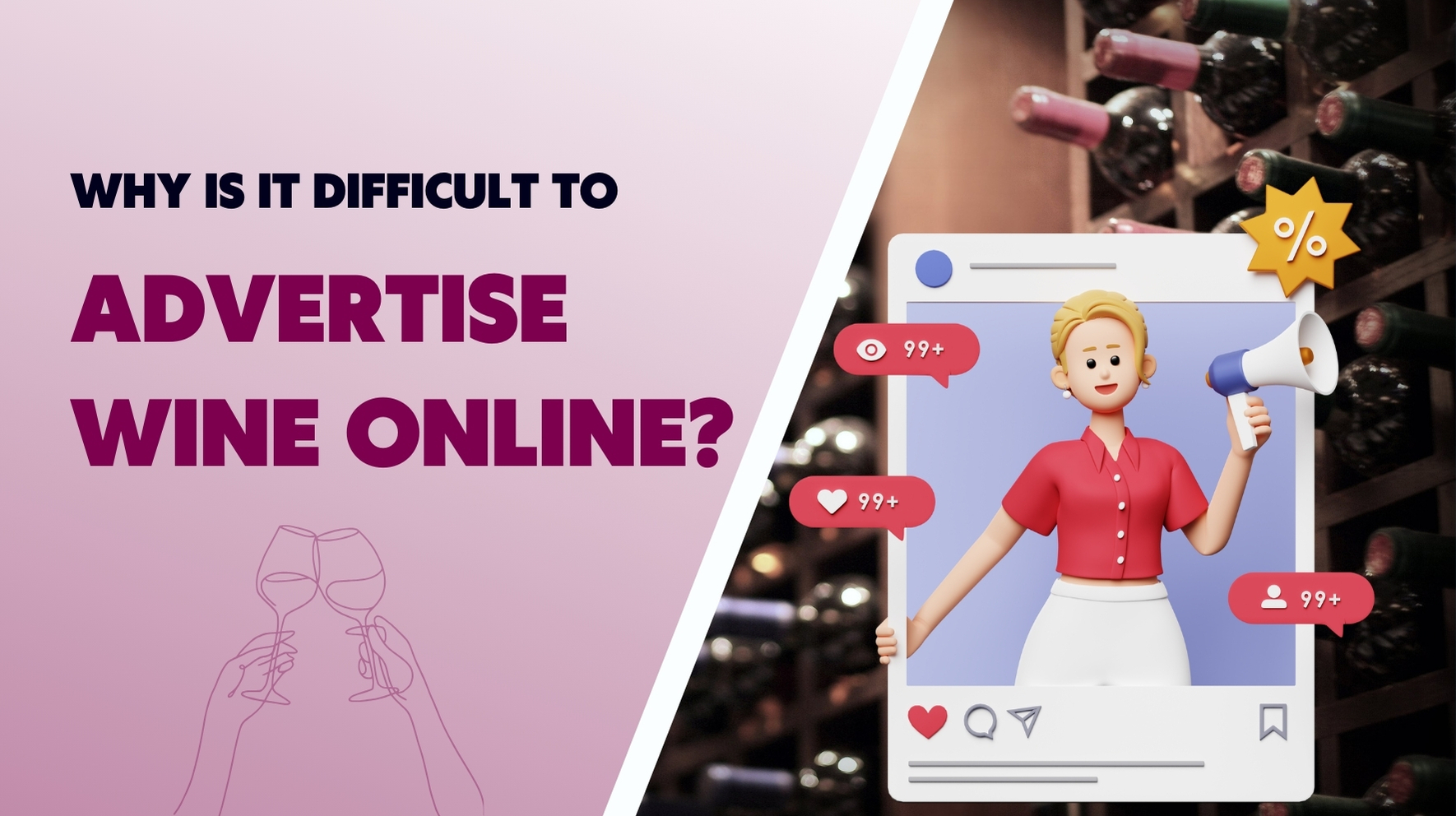 Why Advertising Wine Online is So Complex?