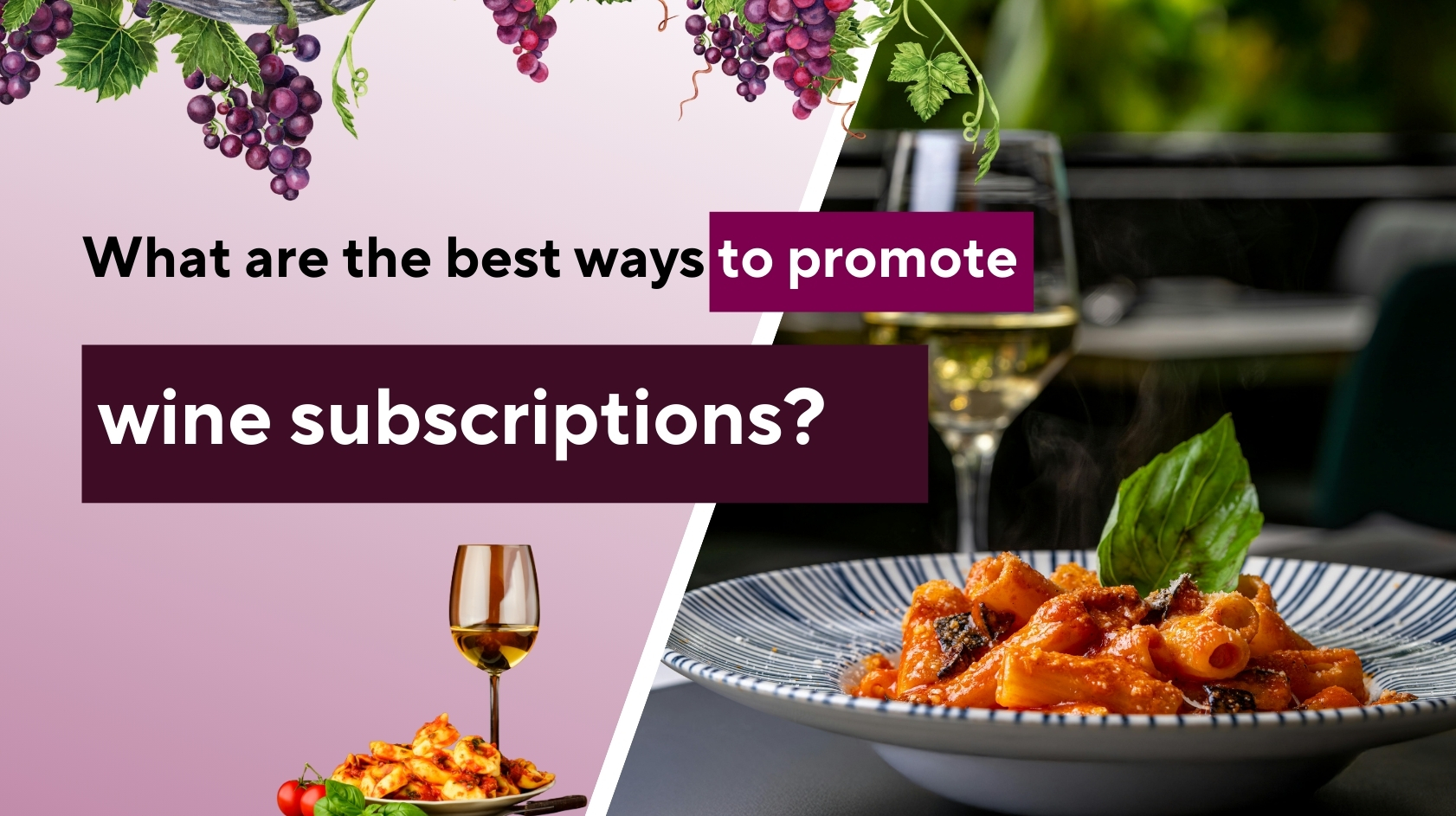 How to Promote Wine Subscriptions: Simple Strategies for Big Results