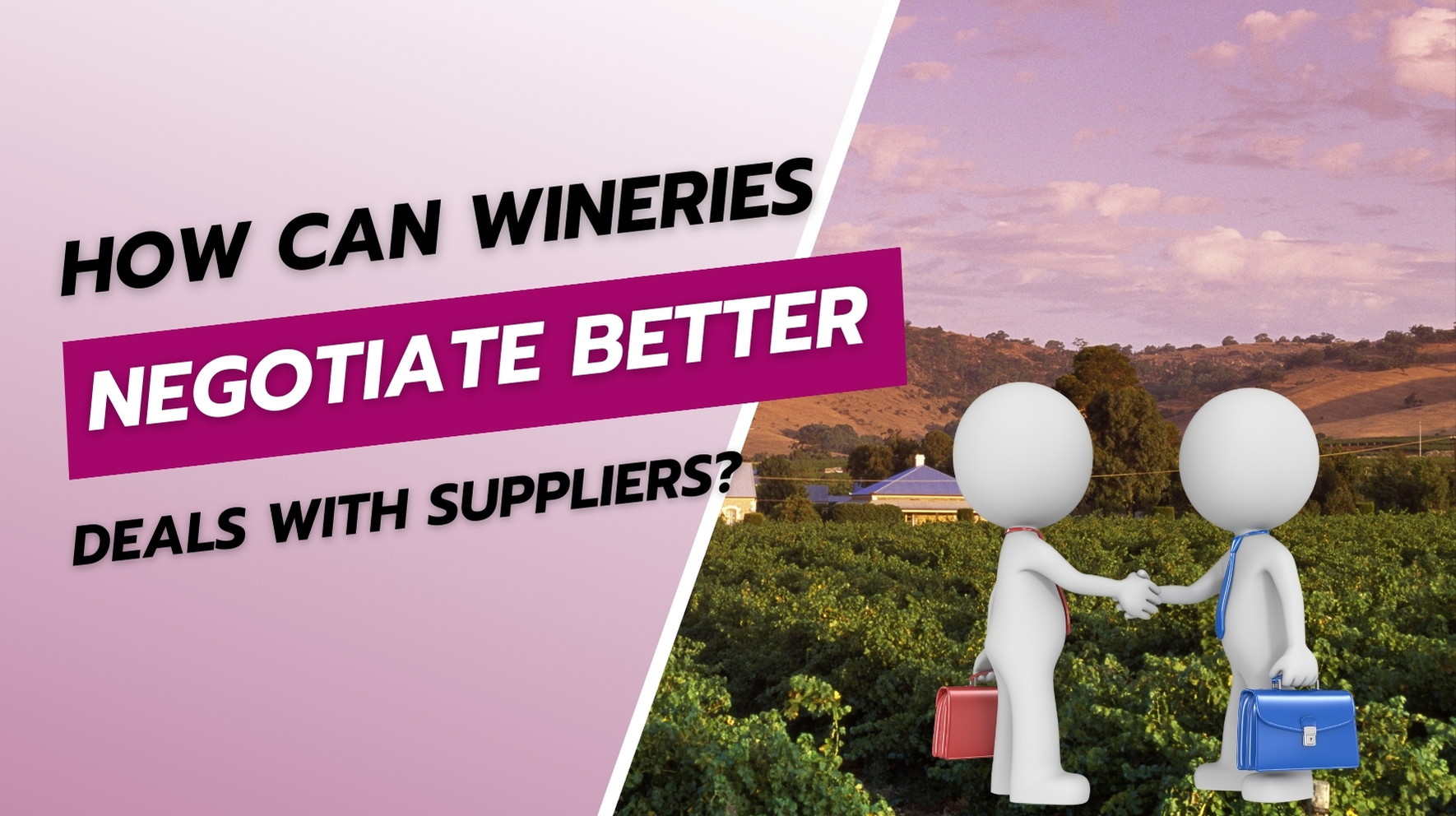 Simple Strategies Wineries Can Use to Negotiate Better Deals with Suppliers