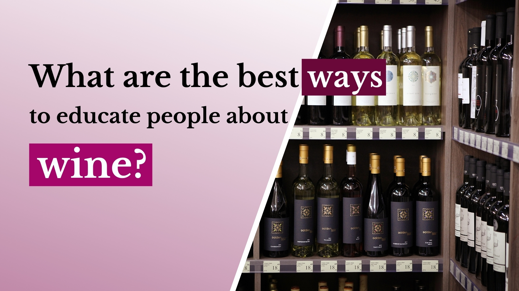 How to Educate People About Wine: Simple and Effective Strategies