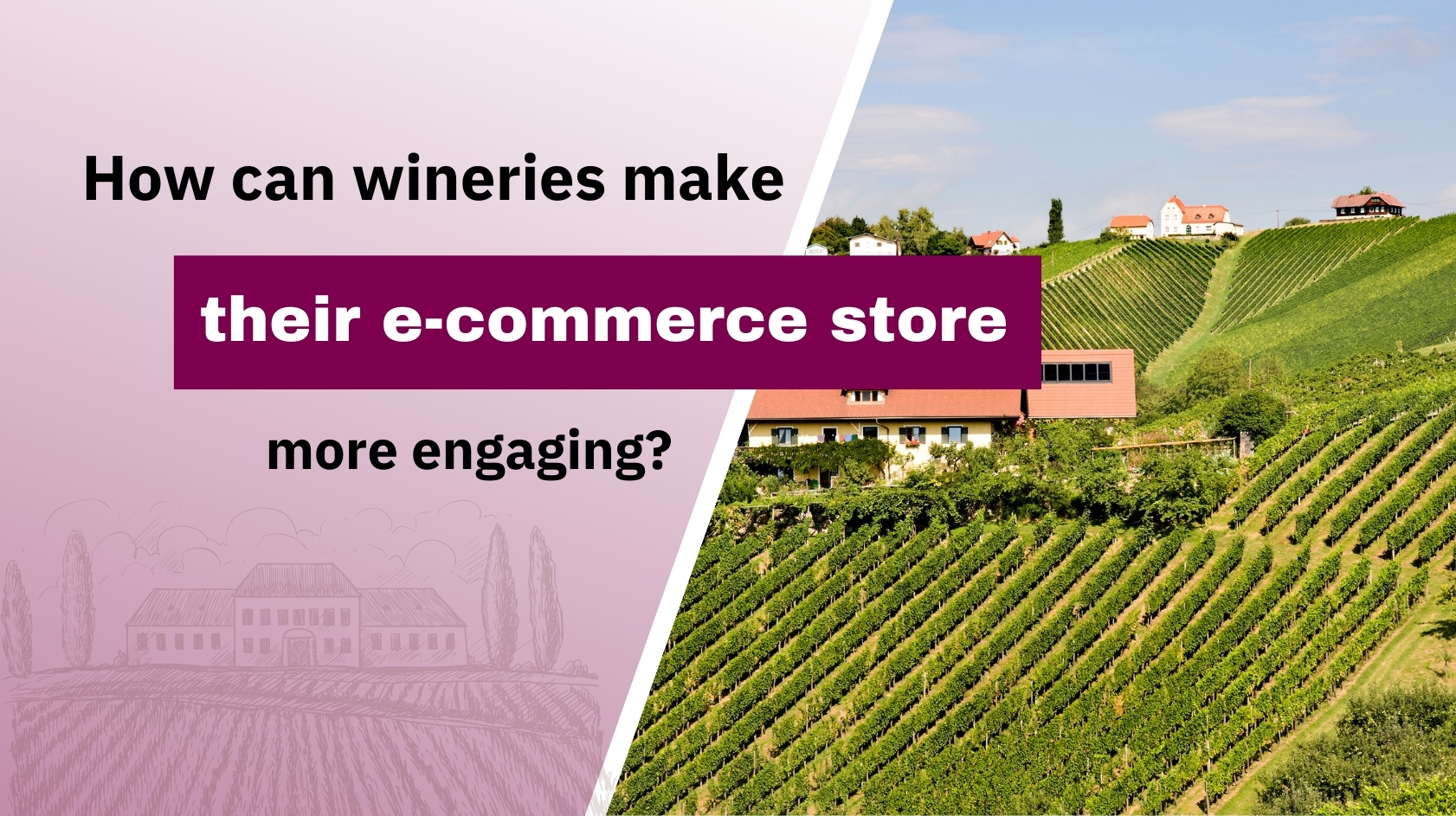 How to Make Your Wine E-Commerce Store More Engaging?