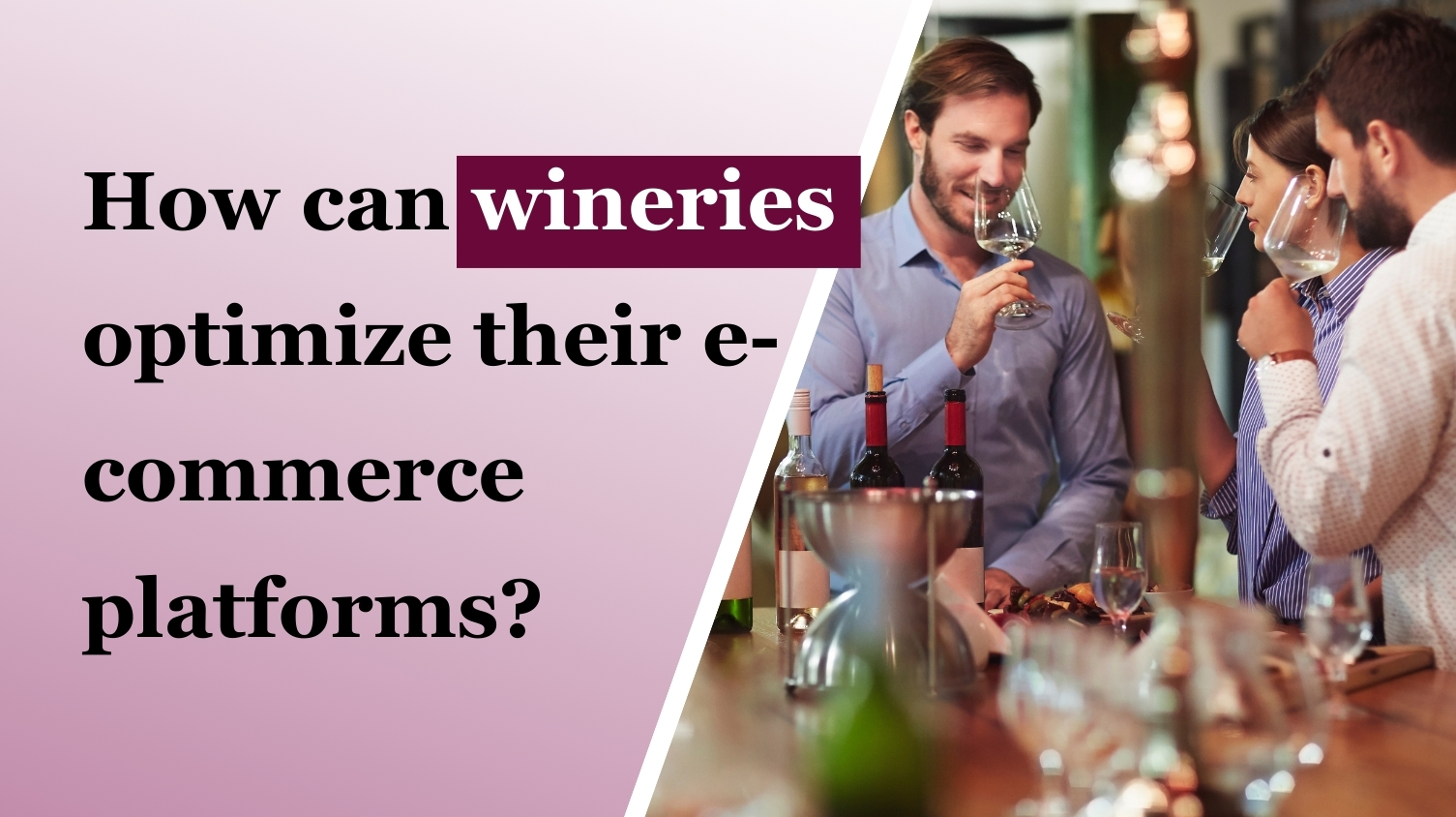 Why a Strong E-Commerce Strategy Matters for Wineries